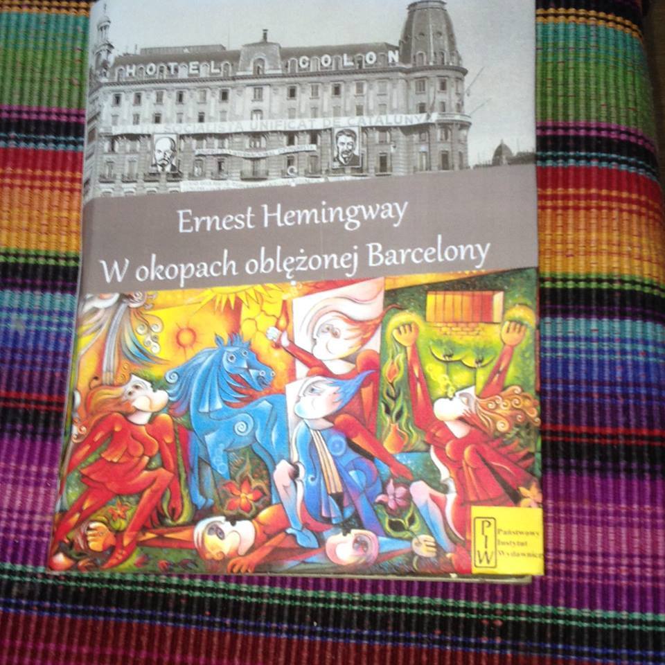 Okładka książki  - autor Ernest Hemingway tytuł W okopach oblężonej Barcelony 